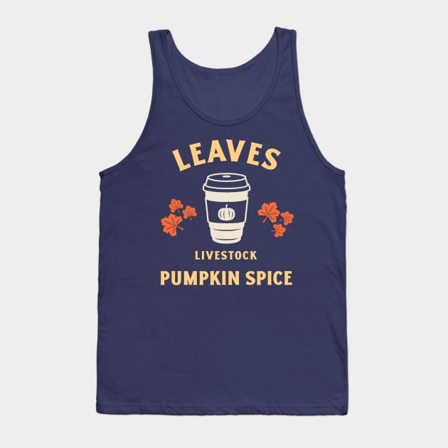 Leaves Livestock & Pumpkin Spice Tank Top by Andrea Rose